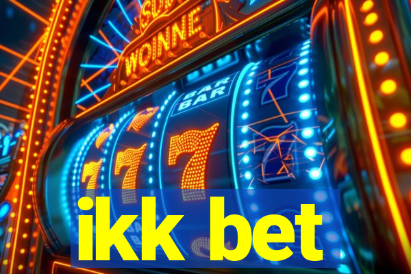 ikk bet